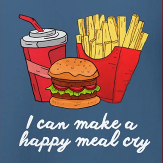 I Can Make A Happy Meal Cry - Hoodie