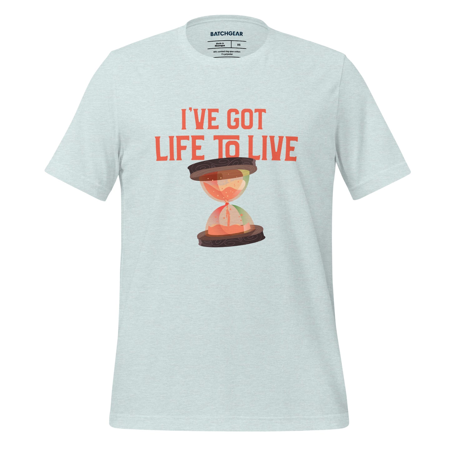 I've Got Life To Live - Tee