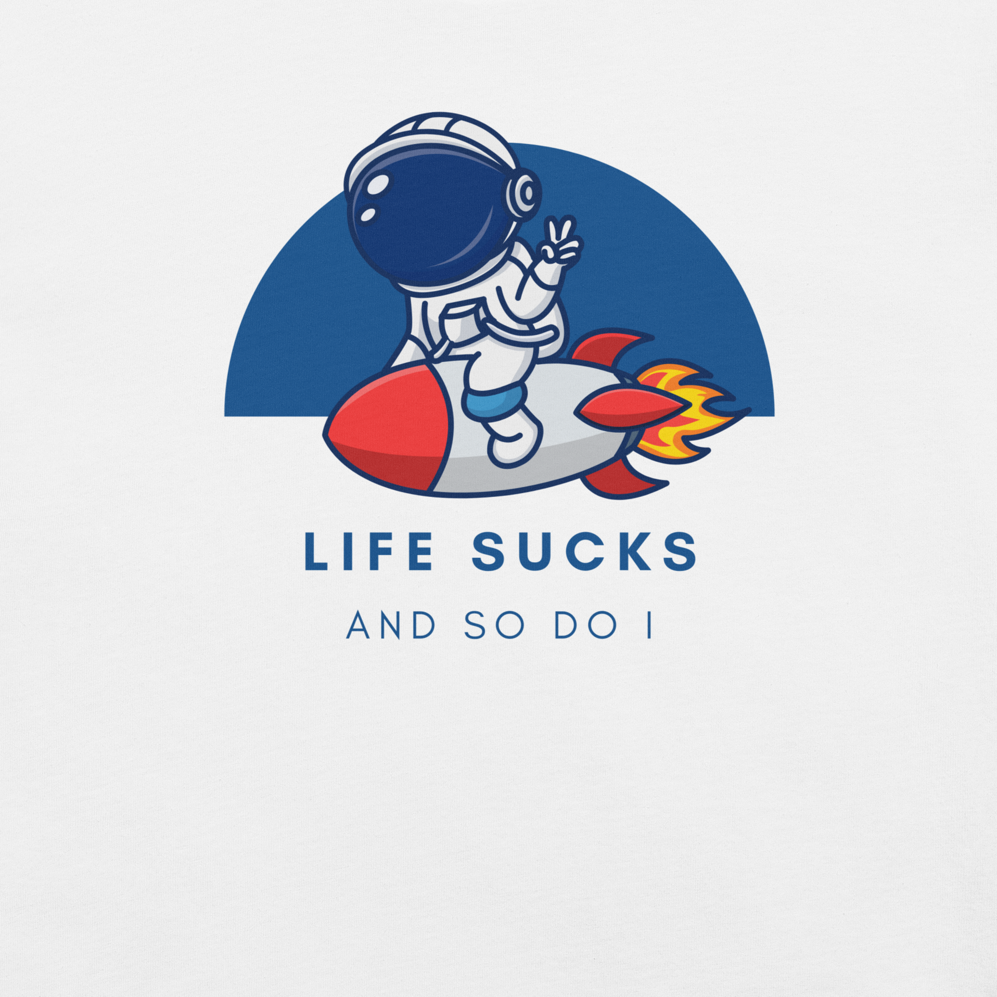 Life Sucks - Tee